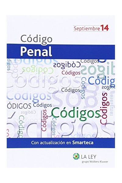 Código Penal. Septiembre 2014. Con actualizacion en SMARTECA (Primera edición)